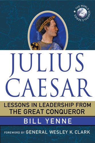9780230112315: Julius Caesar: Lessons in Leadership from the Great Conqueror (World Generals Series)