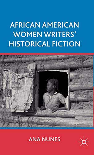 Imagen de archivo de African American Women Writers' Historical Fiction a la venta por Better World Books: West