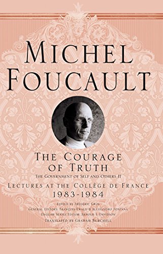 9780230112889: The Courage of Truth: The Government of Self and Others II: Lectures at the College de France, 1983-1984 (Michel Foucault, Lectures at the Collge de France)
