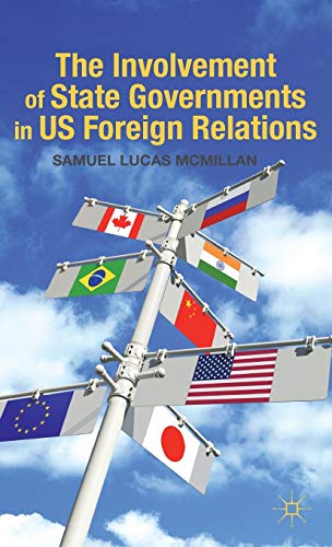 The Involvement of State Governments in US Foreign Relations