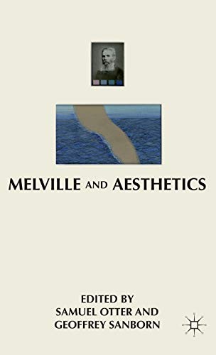 Beispielbild fr Melville and Aesthetics zum Verkauf von THE SAINT BOOKSTORE