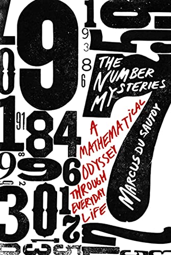 Beispielbild fr The Number Mysteries : A Mathematical Odyssey Through Everyday Life zum Verkauf von Better World Books: West