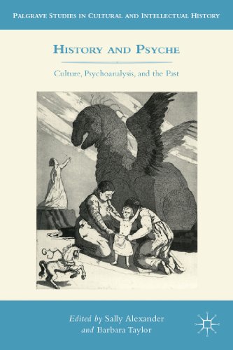 Beispielbild fr History and Psyche: Culture, Psychoanalysis, and the Past zum Verkauf von COLLINS BOOKS