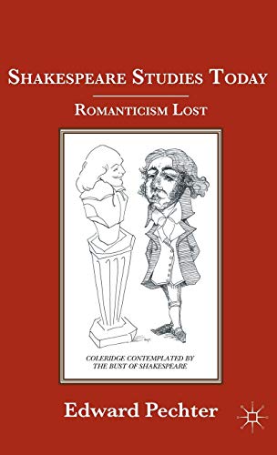 Stock image for Shakespeare Studies Today: Romanticism Lost for sale by Ria Christie Collections