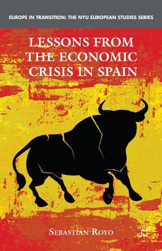 9780230114470: Lessons from the Economic Crisis in Spain (Europe in Transition: The NYU European Studies Series)