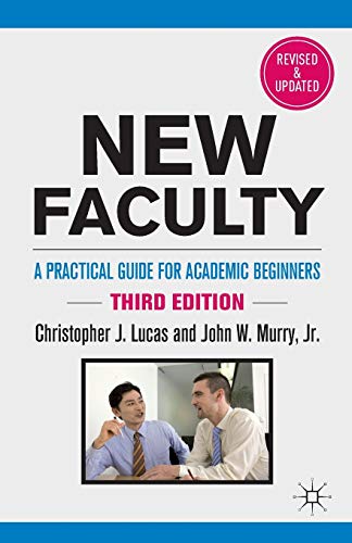 Stock image for New Faculty: A Practical Guide for Academic Beginners for sale by Chiron Media