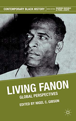 Stock image for Living Fanon: Global Perspectives (Contemporary Black History) for sale by Midtown Scholar Bookstore