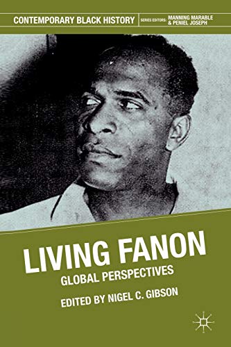 Stock image for Living Fanon: Global Perspectives (Contemporary Black History) for sale by HPB-Red