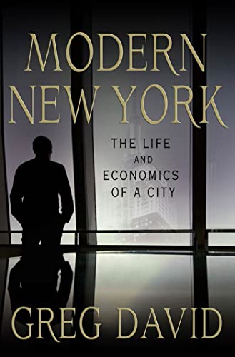 Stock image for Modern New York: The Life and Economics of a City for sale by michael diesman