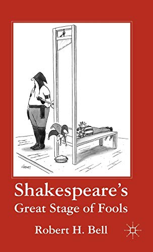 Shakespeare's Great Stage of Fools