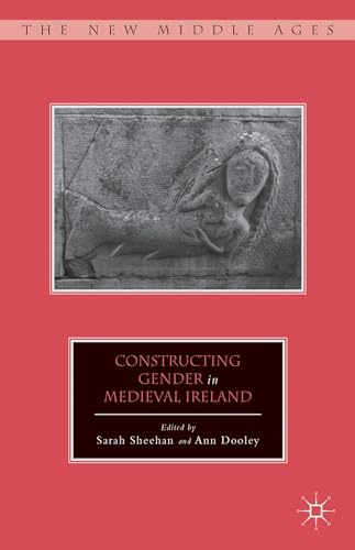 Beispielbild fr Constructing Gender in Medieval Ireland zum Verkauf von Ria Christie Collections