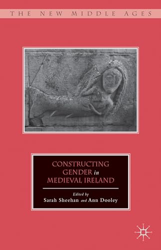 Stock image for Constructing Gender in Medieval Ireland for sale by Ria Christie Collections