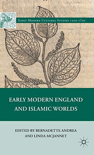 9780230115422: Early Modern England and Islamic Worlds