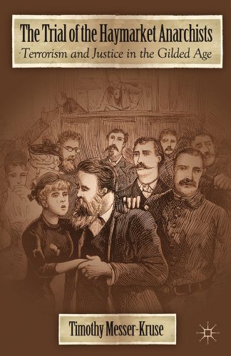 Stock image for The Trial of the Haymarket Anarchists: Terrorism and Justice in the Gilded Age for sale by ThriftBooks-Atlanta