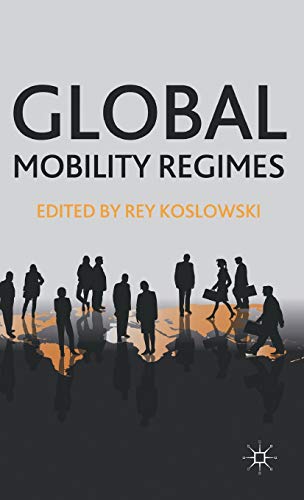 9780230116924: Global Mobility Regimes