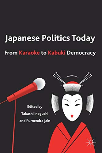 Imagen de archivo de Japanese Politics Today: From Karaoke to Kabuki Democracy a la venta por BooksRun