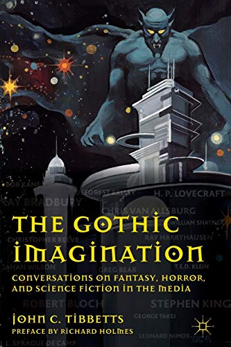 The Gothic Imagination. Conversations on Fantasy, Horror, and science Fiction in the Media