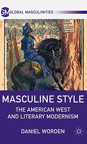 9780230120310: Masculine Style: The American West and Literary Modernism (Global Masculinities)