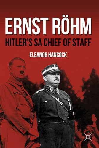 9780230120501: Ernst Rhm: Hitler's Sa Chief of Staff