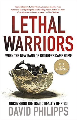 Beispielbild fr Lethal Warriors: When the New Band of Brothers Came Home Lethal Warriors zum Verkauf von Books From California