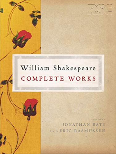 The RSC Shakespeare: The Complete Works - William Shakespeare