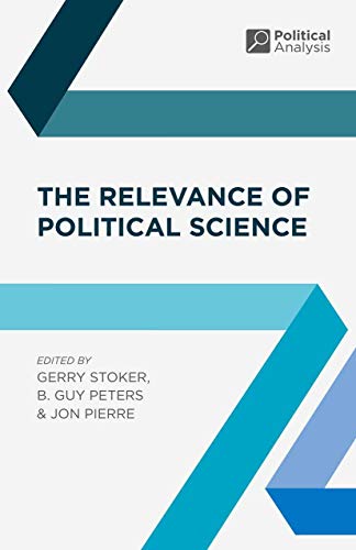 9780230201095: The Relevance of Political Science (Political Analysis, 3)