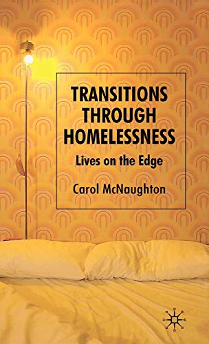 Transitions Through Homelessness: Lives on the Edge