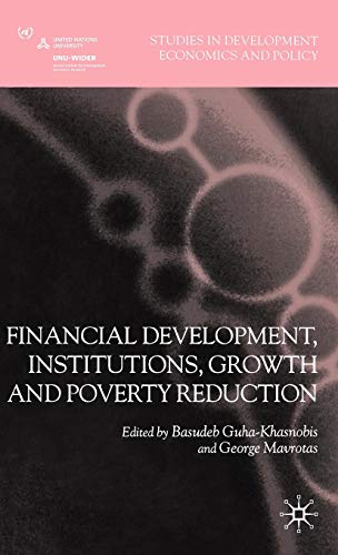 9780230201774: Financial Development, Institutions, Growth and Poverty Reduction (Studies in Development Economics and Policy)