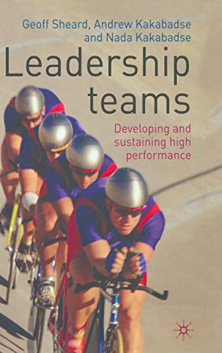 Imagen de archivo de Leadership Teams: Developing and Sustaining High Performance a la venta por Ergodebooks