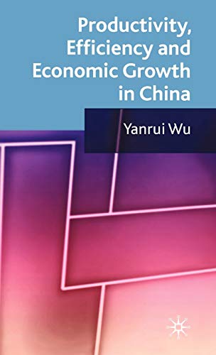 Imagen de archivo de Productivity, Efficiency and Economic Growth in China a la venta por WYEMART LIMITED