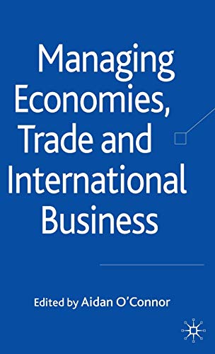 9780230202566: Managing Economies, Trade and International Business