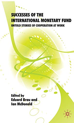 9780230203136: Successes of the International Monetary Fund: Untold Stories of Cooperation at Work