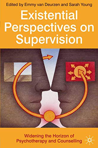 Stock image for Existential Perspectives on Supervision: Widening the Horizon of Psychotherapy and Counselling for sale by WorldofBooks
