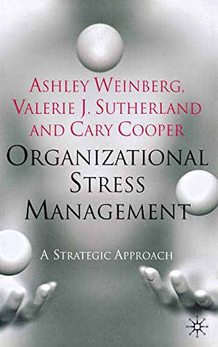 Beispielbild fr Organizational Stress Management : A Strategic Approach zum Verkauf von Better World Books
