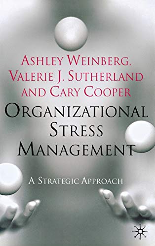 Stock image for Organizational Stress Management : A Strategic Approach for sale by Better World Books