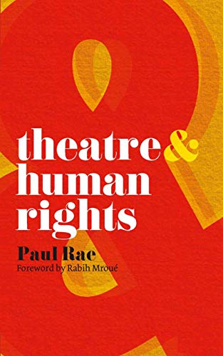 9780230205246: Theatre and Human Rights (Theatre And, 12)