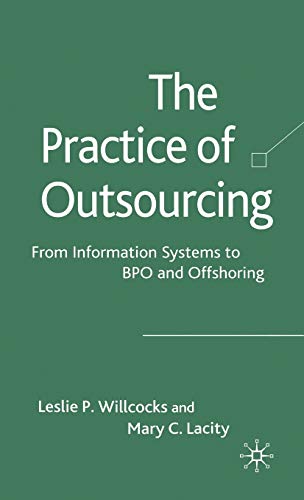 Imagen de archivo de The Practice of Outsourcing: From Information Systems to BPO and Offshoring a la venta por Midtown Scholar Bookstore