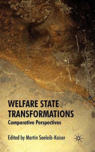 Imagen de archivo de Welfare State Transformations: Comparative Perspectives a la venta por Moe's Books