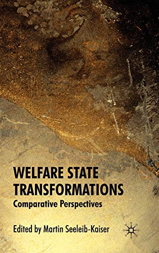 Stock image for Welfare State Transformations: Comparative Perspectives for sale by Moe's Books