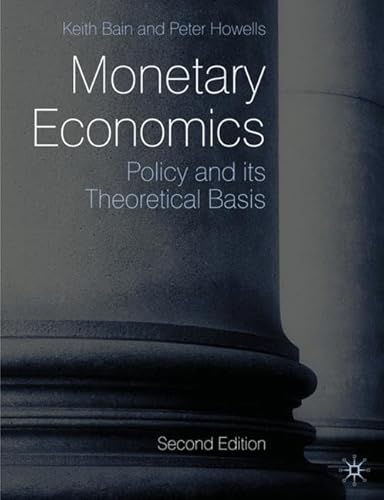 9780230205994: Monetary Economics: Policy and its Theoretical Basis