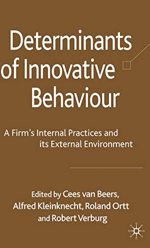 Beispielbild fr Determinants of Innovative Behaviour: A Firm's Internal Practices and its External Environment zum Verkauf von Midtown Scholar Bookstore