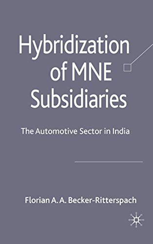 Stock image for Hybridization of MNE Subsidiaries: The Automotive Sector in India for sale by Ergodebooks