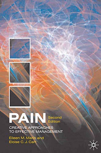 Pain: Creative Approaches to Effective Management (9780230208995) by Mann, Eileen