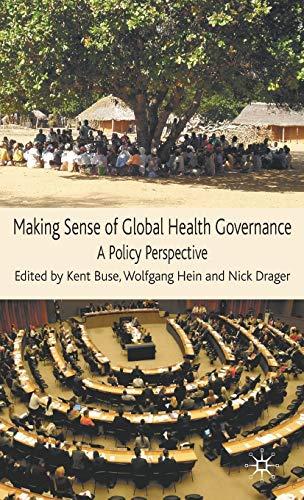 Stock image for Making Sense of Global Health Governance: A Policy Perspective for sale by ThriftBooks-Atlanta