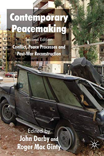 Stock image for Contemporary Peacemaking: Conflict, Peace Processes and Post-War Reconstruction for sale by Anybook.com