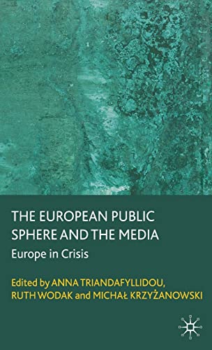 Beispielbild fr The European Public Sphere and the Media: Europe in Crisis zum Verkauf von Ergodebooks