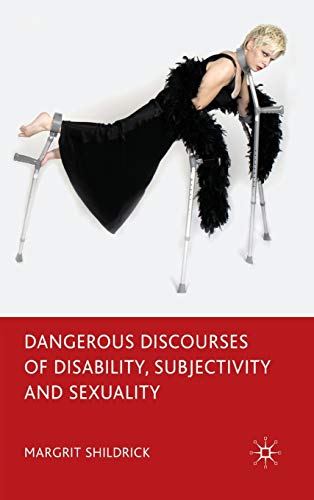 Beispielbild fr Dangerous Discourses of Disability, Subjectivity and Sexuality zum Verkauf von Ergodebooks