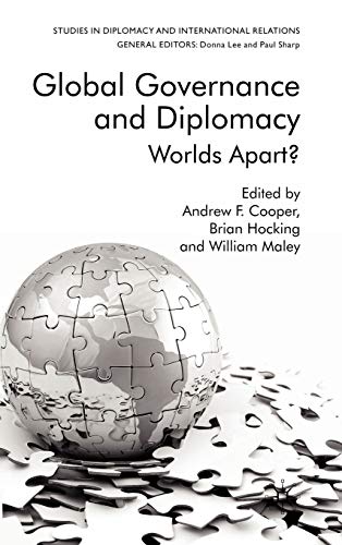 Stock image for Global Governance and Diplomacy: Worlds Apart? (Studies in Diplomacy and International Relations) for sale by Ergodebooks