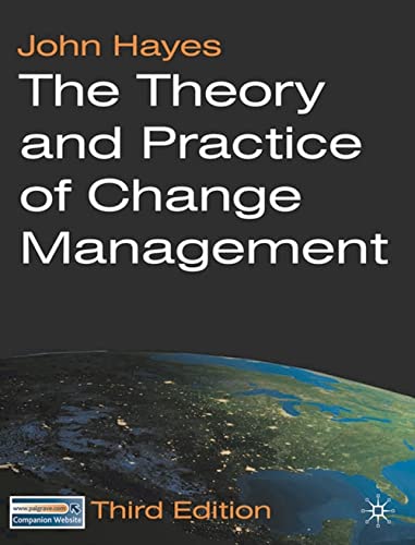 9780230210691: The Theory and Practice of Change Management