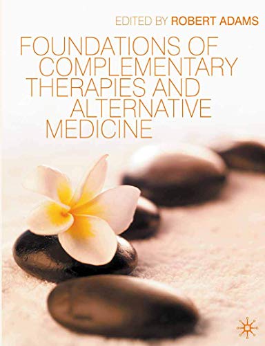 Stock image for Foundations of Complementary Therapies and Alternative Medicine for sale by Better World Books